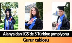 Alanya’dan LGS’de 3 Türkiye şampiyonu