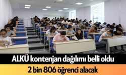 ALKÜ kontenjan dağılımı belli oldu: 2 bin 806 öğrenci alacak