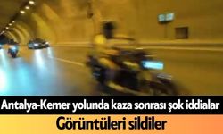 Antalya-Kemer yolunda kaza sonrası şok iddialar: Görüntüleri sildiler