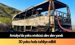 Antalya'da yolcu otobüsü alev alev yandı: 30 yolcu tahliye edildi