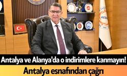 Antalya ve Alanya'da o indirimlere kanmayın!