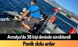 Antalya'da 38 kişi denizde sürüklendi