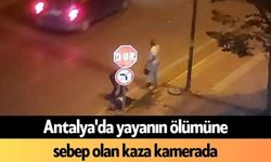 Antalya'da yayanın ölümüne sebep olan kaza kamerada