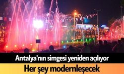 Antalya'nın simgesi yeniden açılıyor