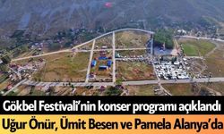 Gökbel Festivali’nin konser programı açıklandı: Uğur Önür, Ümit Besen ve Pamela Alanya’da