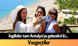 İngilizler tam Antalya'ya gelecekti ki... Vazgeçtiler
