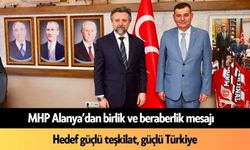 MHP Alanya’dan birlik ve beraberlik mesajı: 'Güçlü teşkilat, güçlü Türkiye'