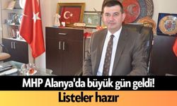MHP Alanya'da büyük gün geldi! Listeler hazır