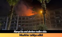 Alanya'da otel alevlere teslim oldu: Misafirler tahliye edildi