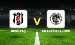 Beşiktaş-Hradec Kralove hangi kanalda? CANLI İZLE