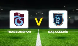 Trabzonspor-Başakşehir FK maçı hangi kanalda? CANLI İZLE