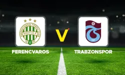 Ferencvaros-Trabzonspor maçı hangi kanalda? CANLI İZLE