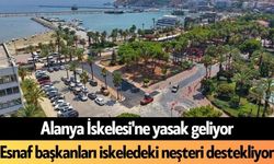 Alanya İskelesi'ne yasak geliyor: Esnaf başkanları iskeledeki neşteri destekliyor