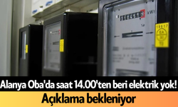 Alanya Oba'da saat 14.00'ten beri elektrik yok! Açıklama bekleniyor
