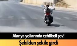 Alanya yollarında tehlikeli şov! Şekilden şekile girdi
