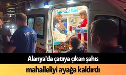 Alanya'da çatıya çıkan şahıs mahalleliyi ayağa kaldırdı