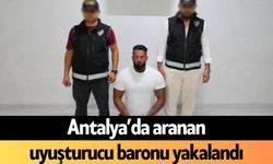 Antalya’da aranan uy*şturucu baronu yakalandı