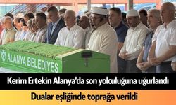 Kerim Ertekin Alanya'da son yolculuğuna uğurlandı