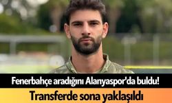 Fenerbahçe aradığını Alanyaspor'da buldu! Transferde sona yaklaşıldı