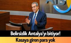 Belirsizlik Antalya'yı bitiyor! Kasaya giren para yok