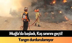 Muğla'da başladı, Kaş sınırını geçti! Yangın durdurulamıyor