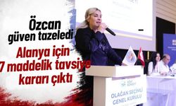 Özcan güven tazeledi: Alanya için 7 maddelik tavsiye kararı çıktı
