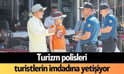 Turizm polisleri turistlerin imdadına yetişiyor