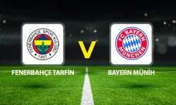Fenerbahçe Tarfin-Bayern Münih maçı hangi kanalda? CANLI İZLE