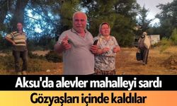 Aksu'da alevler mahalleyi sardı! Gözyaşları içinde kaldılar