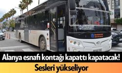 Alanya esnafı kontağı kapattı kapatacak! Sesleri yükseliyor