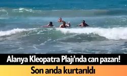 Alanya Kleopatra Plajı'nda can pazarı! Son anda kurtarıldı