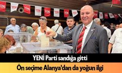 YENİ Parti sandığa gitti: Ön seçime Alanya'dan da yoğun ilgi