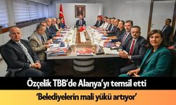 Özçelik TBB'de Alanya’yı temsil etti