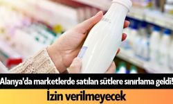 Alanya'da marketlerde satılan sütlere sınırlama geldi! İzin verilmeyecek