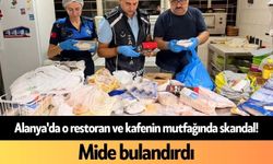 Alanya'da o restoran ve kafenin mutfağında skandal! Mide bulandırdı