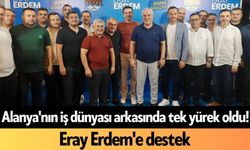 Alanya'nın iş dünyası arkasında tek yürek oldu!
