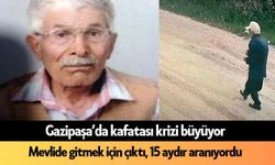 Gazipaşa’da kafatası krizi büyüyor! Mevlide gitmek için çıktı, 15 aydır aranıyordu