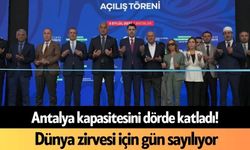 Antalya kapasitesini dörde katladı! Dünya zirvesi için gün sayılıyor