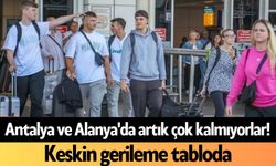 Antalya ve Alanya'da turist artık çok kalmıyor!
