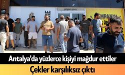 Antalya'da yüzlerce kişiyi mağdur ettiler! Çekler karşılıksız çıktı