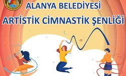 Alanya'da Artistik Cimnastik Şenliği düzenlenecek