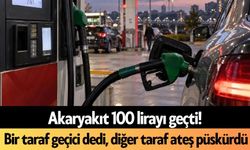 Akaryakıt 100 lirayı geçti! Bir taraf geçici dedi, diğer taraf ateş püskürdü