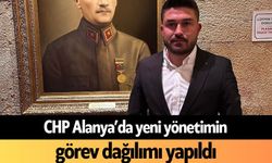 CHP Alanya’da yeni yönetimin görev dağılımı yapıldı