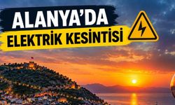 Alanya Elektrik Kesintisi: 22 Eylül 2026
