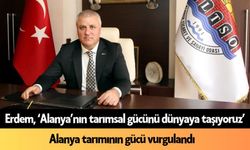 Erdem: 'Toprağın bereketine değer kattık'