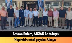Başkan Erdem, ALSİAD ile buluştu