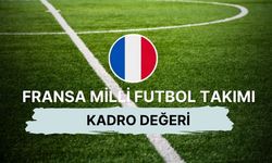 Türkiye'nin rakibi Fransa'nın kadro değeri kaç, aday kadrosunda kimler var?