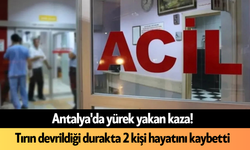 Antalya'da yürek yakan kaza! Tırın devrildiği durakta 2 kişi hayatını kaybetti