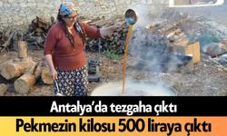 Antalya’da kazanlar kaynadı! Pekmezin kilosu 500 liraya çıktı