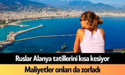 Ruslar Alanya tatillerini kısa kesiyor